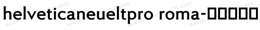 helveticaneueltpro roma字体转换